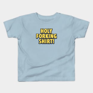 Holy Forking Shirt Kids T-Shirt